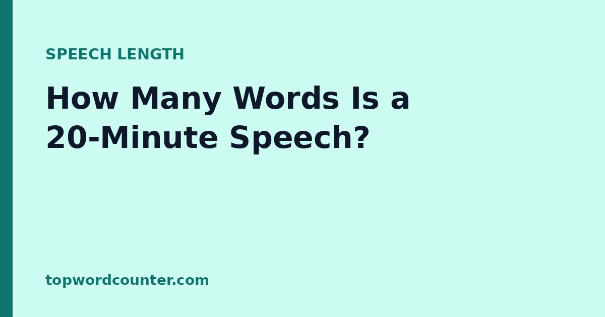 How Many Words Is a 20-Minute Speech?
