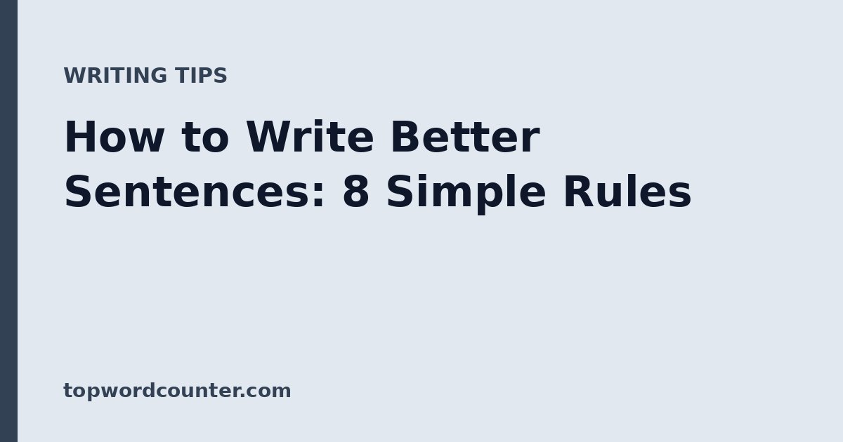 How to Write Better Sentences: 8 Simple Rules