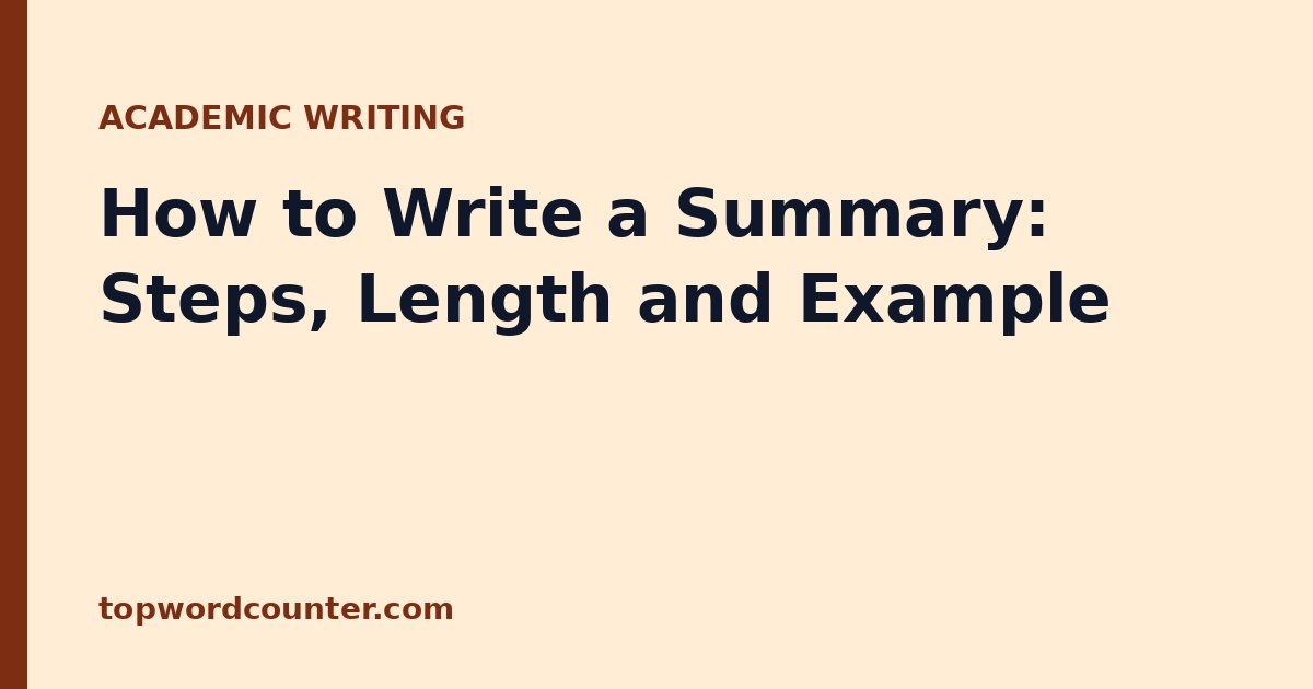 How to Write a Summary: Steps, Length and Example